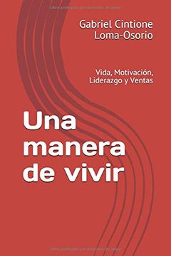 portada Una Manera de Vivir: Vida, Motivación, Liderazgo y Ventas (in Spanish)