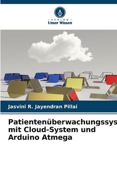 portada Patientenüberwachungssystem mit Cloud-System und Arduino Atmega (in German)