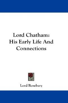 portada lord chatham: his early life and connections (in English)