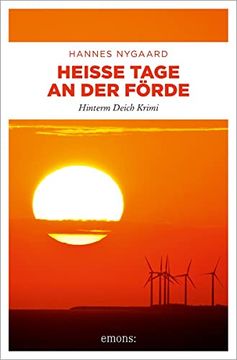 portada Heiße Tage an der Förde: Hinterm Deich Krimi (en Alemán)