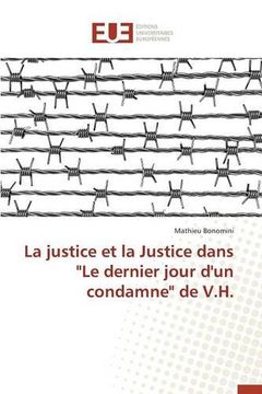 portada La justice et la Justice dans "Le dernier jour d'un condamne" de V.H.