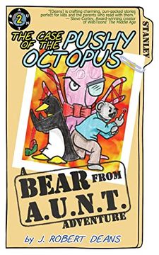 portada The Case of the Pushy Octopus: A Bear From Aunt Adventure (en Inglés)