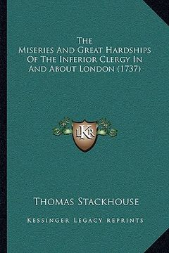portada the miseries and great hardships of the inferior clergy in and about london (1737)