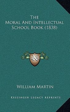portada the moral and intellectual school book (1838) (en Inglés)