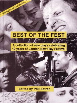 portada Best of the Fest: A Collection of new Plays Celebrating 10 Years of London new Play Festival (en Inglés)