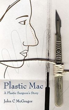 portada plastic mac - a plastic surgeon's story (en Inglés)
