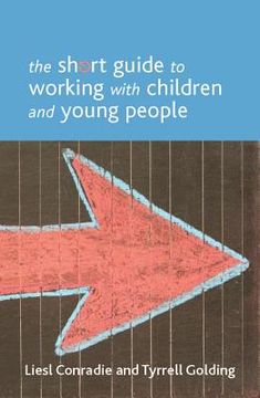 portada the short guide to working with children and young people (en Inglés)