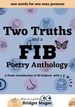 portada Two Truths and a fib Poetry Anthology: A Poetic Introduction to 30 Subjects With a Twist (en Inglés)