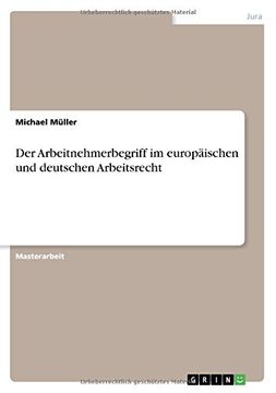 portada Der Arbeitnehmerbegriff im europäischen und deutschen Arbeitsrecht (German Edition)
