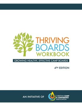portada Thriving Boards Workbook: Growing Healthy, Effective Camp Boards (4th Edition) (en Inglés)