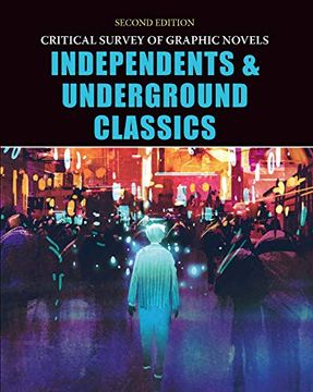 portada Critical Survey of Graphic Novels: Independents and Underground Classics, Second Edition: Print Purchase Includes Free Online Access