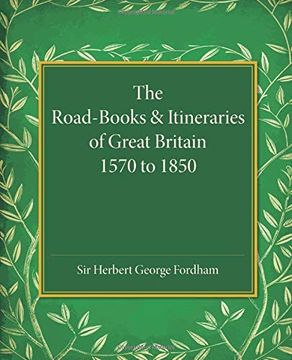 portada The Road-Books and Itineraries of Great Britain: 1570 to 1850 