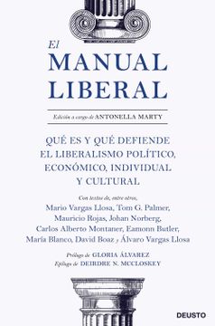 portada El Manual Liberal: Qué es y qué Defiende el Liberalismo Político, Económico, Individual y Cultural (Sin Colección) (in Spanish)