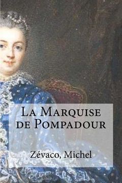 portada La Marquise de Pompadour (en Francés)