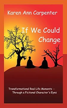 portada If we Could Change: Transformational Real Life Moments Through a Fictional Character's Eyes (Through a Boy's Eyes) (in English)