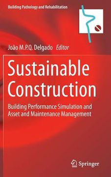 portada Sustainable Construction: Building Performance Simulation and Asset and Maintenance Management (en Inglés)