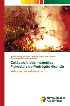 portada Catástrofe dos Incêndios Florestais de Pedrógão Grande: Vivências dos Enfermeiros (in Portuguese)