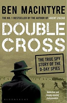 portada Double Cross. The True Story Of The D Day Spies