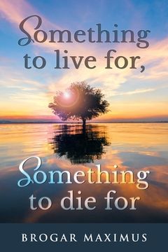 portada Something To Live For, Something To Die For