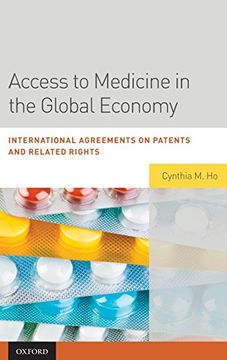 portada Access to Medicine in the Global Economy: International Agreements on Patents and Related Rights (in English)