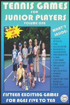 portada Tennis Games for Junior Players: Volume 1 (en Inglés)