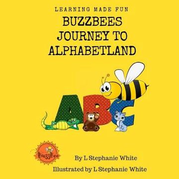 portada Buzzbees Journey To Alphabetland (en Inglés)