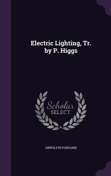 portada Electric Lighting, Tr. by P. Higgs (en Inglés)