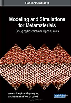 portada Modeling and Simulations for Metamaterials: Emerging Research and Opportunities (Advances in Computer and Electrical Engineering)