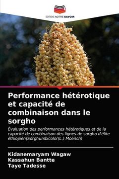 portada Performance hétérotique et capacité de combinaison dans le sorgho (en Francés)