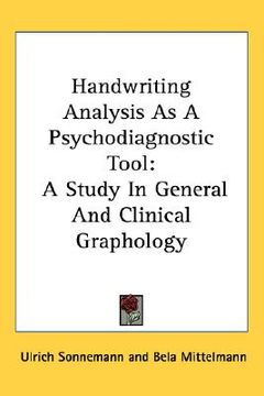 portada handwriting analysis as a psychodiagnostic tool: a study in general and clinical graphology (en Inglés)