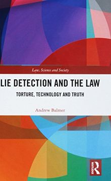 portada Lie Detection and the Law: Torture, Technology and Truth