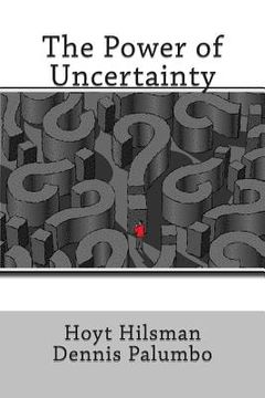 portada The Power of Uncertainty (en Inglés)