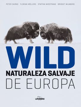 portada Wild. Naturaleza Salvaje de Europa