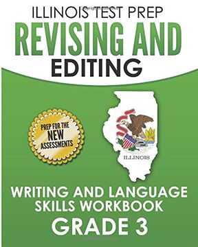 portada Illinois Test Prep Revising and Editing Grade 3: Writing and Language Skills Workbook (in English)