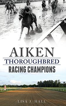 portada Aiken Thoroughbred Racing Champions (in English)