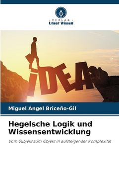 portada Hegelsche Logik und Wissensentwicklung (en Alemán)