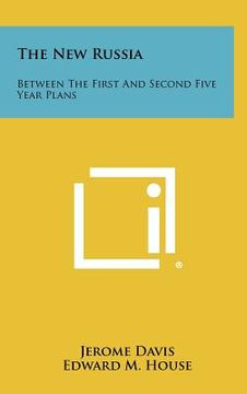 portada the new russia: between the first and second five year plans (en Inglés)