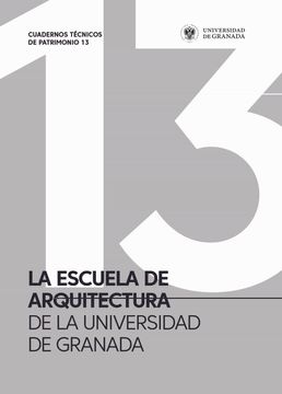 portada La Escuela de Arquitectura de la Universidad de Granada: 13 (Extensión Universitaria)