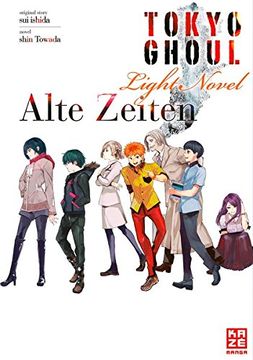 portada Tokyo Ghoul 03: Alte Zeiten: Light Novel Band 3 (en Alemán)