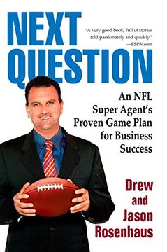 portada Next Question: An nfl Super Agent's Proven Game Plan for Business Success (in English)
