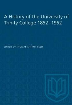 portada A History of the University of Trinity College 1852-1952 (en Inglés)
