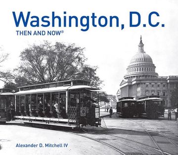 portada Washington, D.C.: Then and Now® (en Inglés)