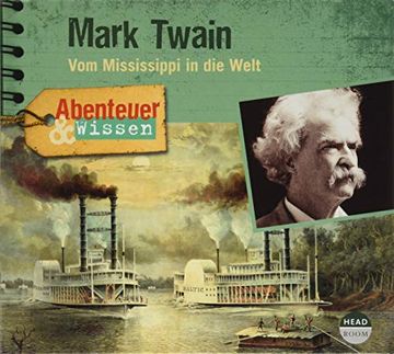 portada Abenteuer & Wissen: Mark Twain: Vom Mississippi in die Welt (en Alemán)