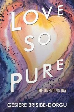 portada Love so Pure: The Unending Day