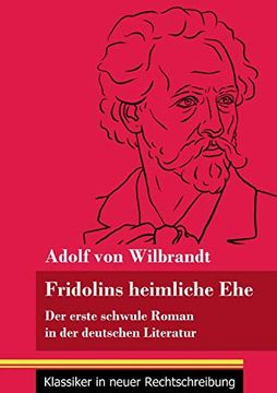 portada Fridolins Heimliche Ehe: Der Erste Schwule Roman in der Deutschen Literatur (Band 70, Klassiker in Neuer Rechtschreibung) (en Alemán)