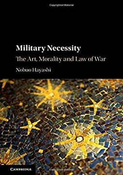portada Military Necessity: The Art, Morality and law of war