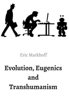 portada Evolution, Eugenics and Transhumanism (en Inglés)