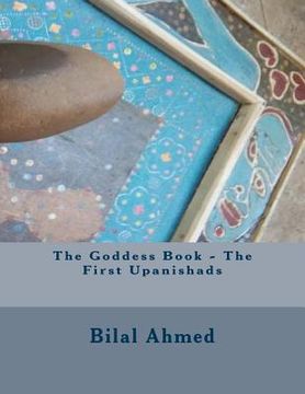 portada The Goddess Book - The First Upanishads (in English)