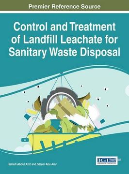 portada Control and Treatment of Landfill Leachate for Sanitary Waste Disposal (Advances in Environmental Engineering and Green Technologies) (in English)