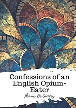 portada Confessions of an English Opium-Eater (en Inglés)